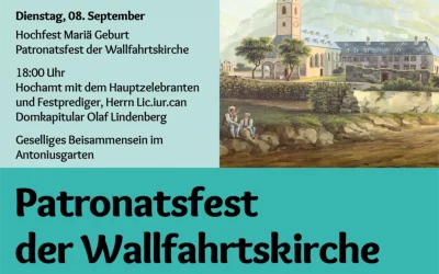 8. September 2026 Patronatsfest der Wallfahrtskirche